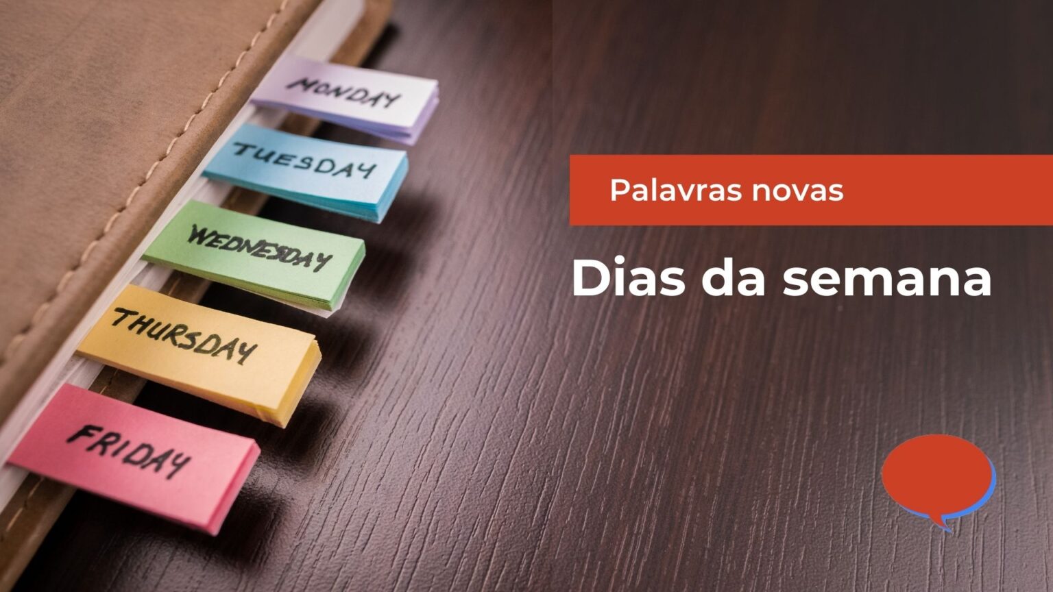 Dias da semana em inglês: aprenda de forma fácil e definitiva!